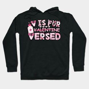 V Is For Versed Nurse Valentine's Day Hoodie